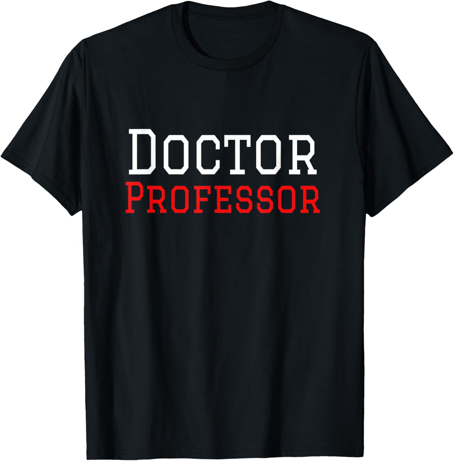 Doctor Professor T shirt T-Shirt - T-Shirt | Black