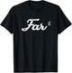 Far Squared Farfar Swedish Or Danish Grandpa Funny Math Idea T-Shirt - T-Shirt | Black