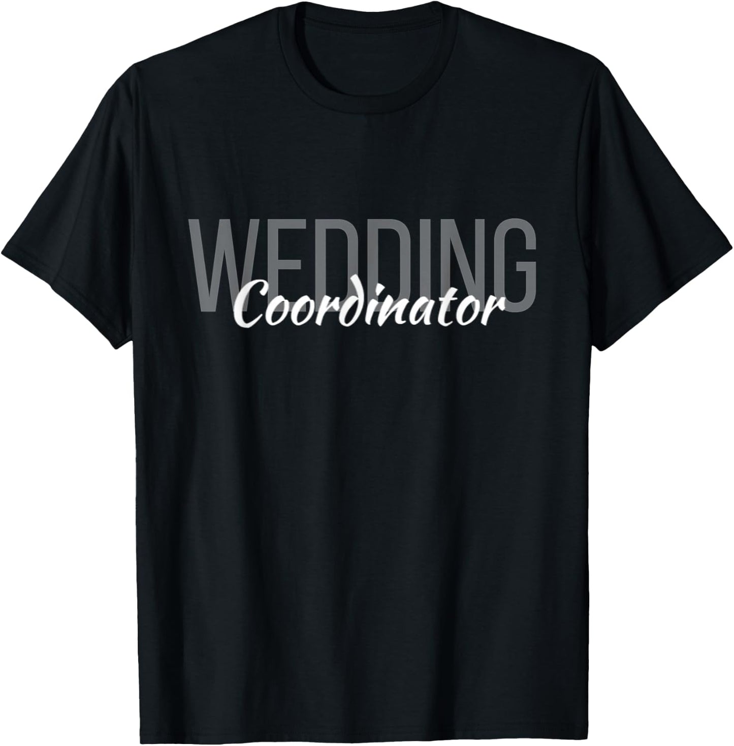 Wedding Coordinator Wedding Planner Funny Event Planner T-Shirt - T-Shirt | Black