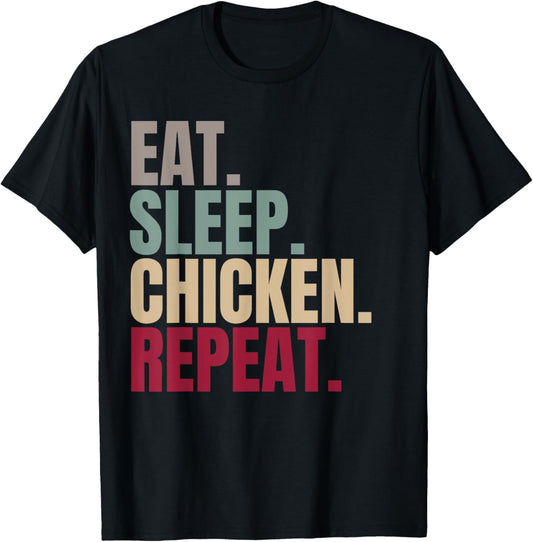 Eat Sleep Chicken Repeat T-Shirt - T-Shirt | Black