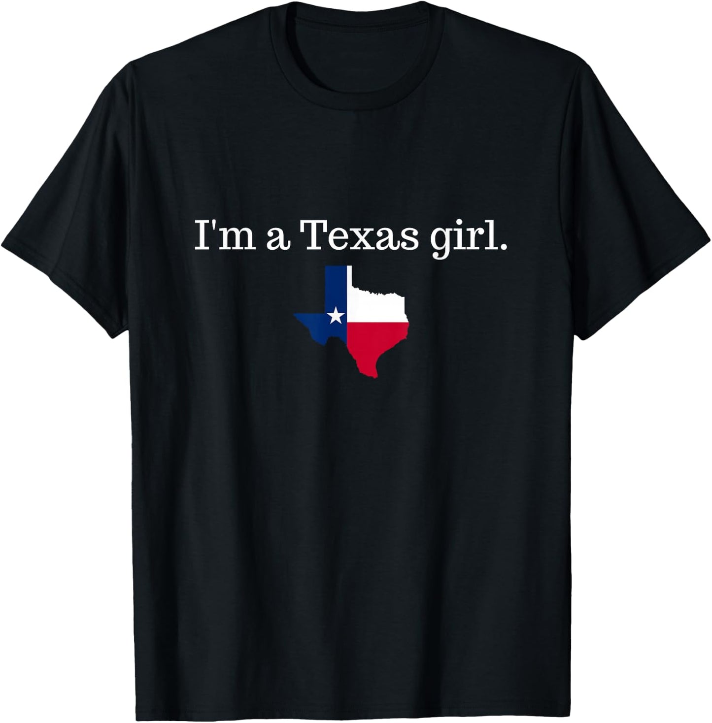 I'm a Texas girl texan women's Texas T-Shirt - T-Shirt | Black