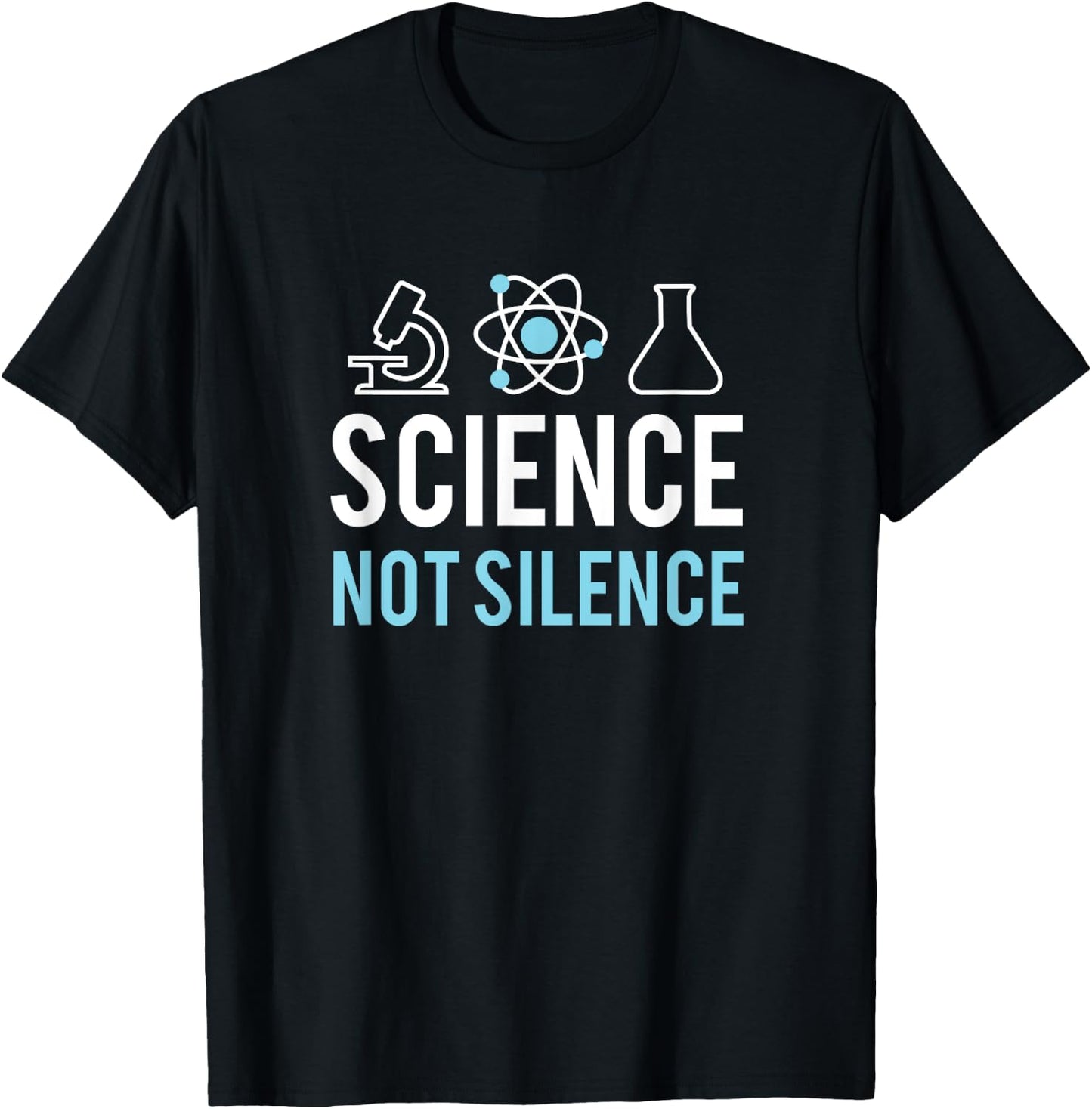 Science Not Silence - March for Science Protest T-Shirt - T-Shirt | Black