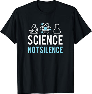 Science Not Silence - March for Science Protest T-Shirt - T-Shirt | Black