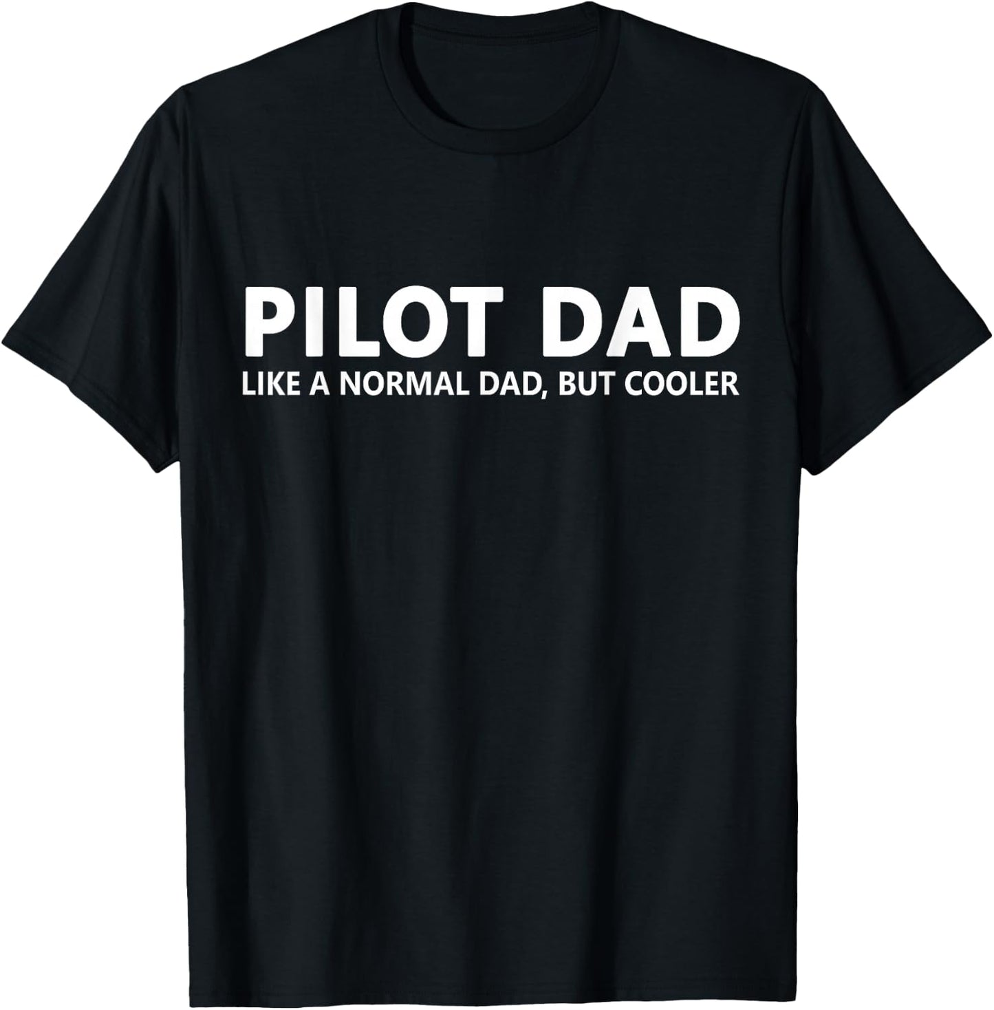 Funny Pilot Father Pilot Dad T-Shirt - T-Shirt | Black