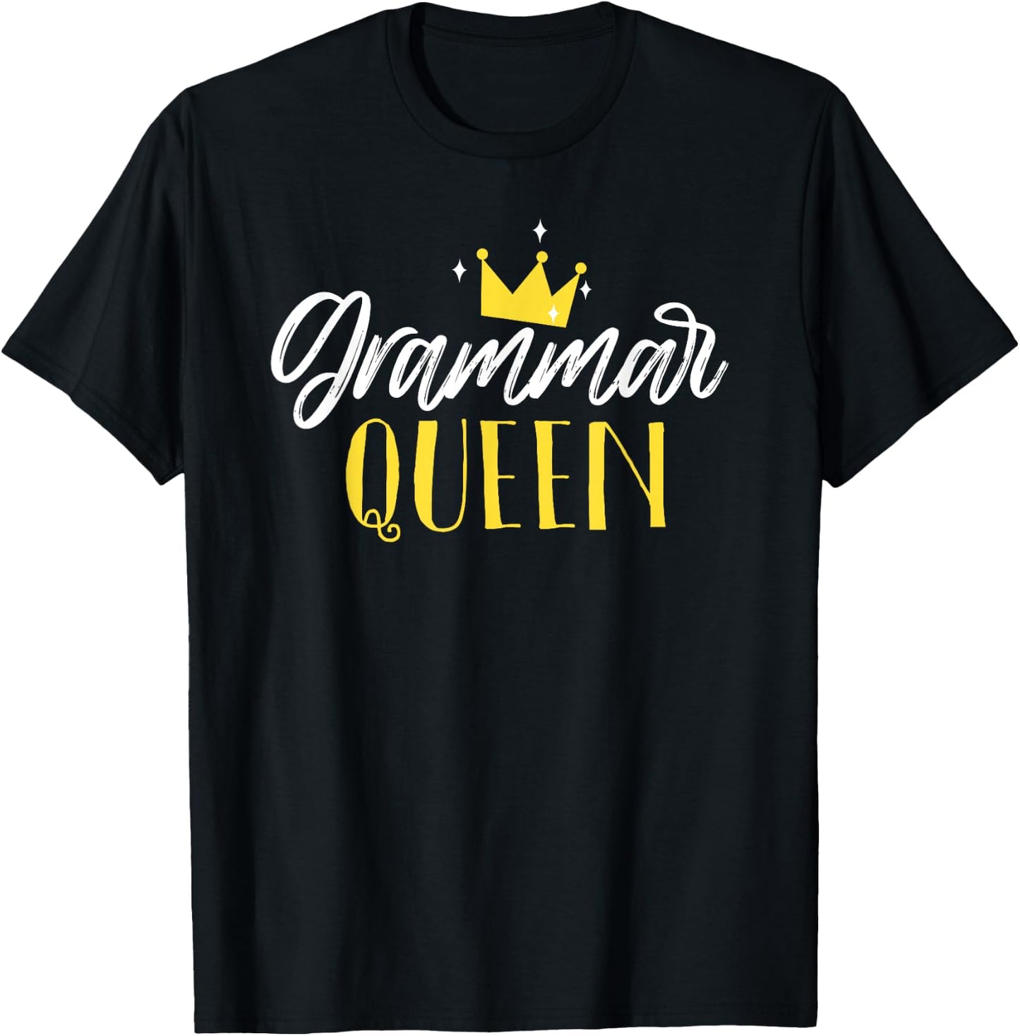 grammar queen funny teacher school friendly Men Women T-Shirt - T-Shirt | Black