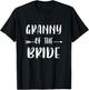 Granny Of The Bride Wedding Party Matching Bridal Party T-Shirt - T-Shirt | Black