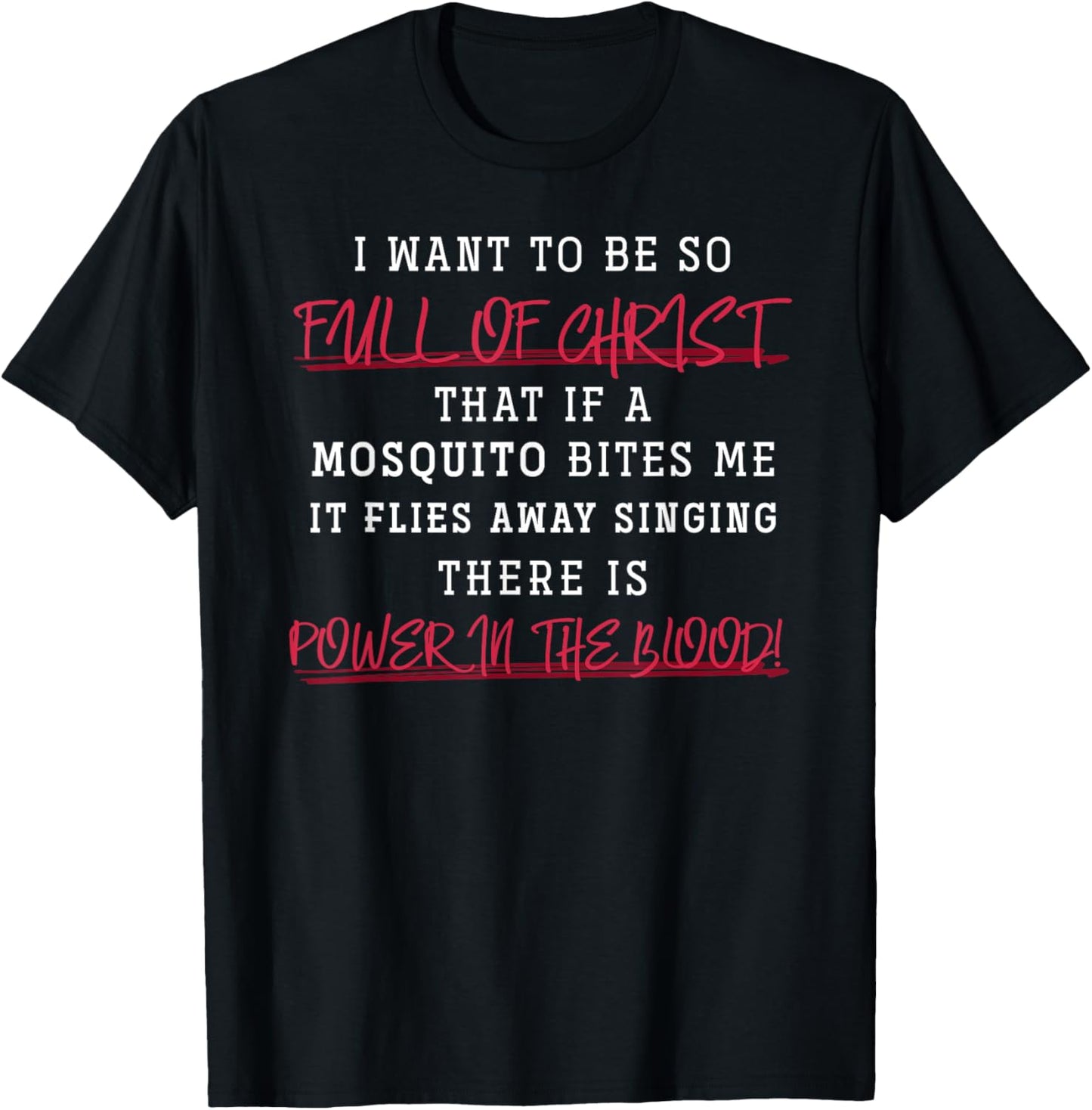 I Want To Be So Full Of Jesus Christ Devotee Prayer T-Shirt - T-Shirt | Black