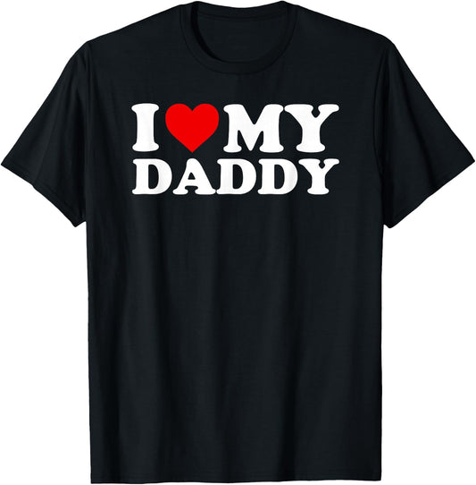 I Love My Daddy Design with Heart T-Shirt - T-Shirt | Black