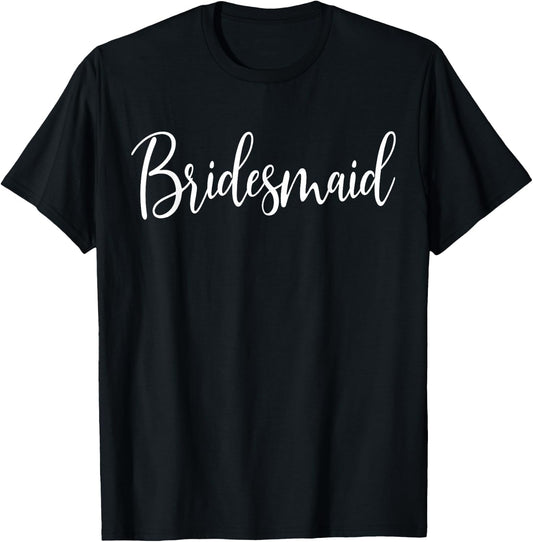 Bridesmaid Wedding Bachelorette Bridal Shower T-Shirt - T-Shirt | Black