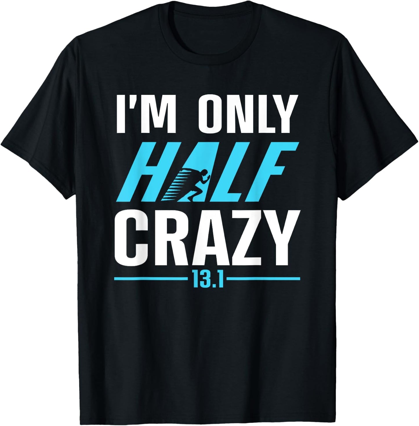 Funny Half Marathon Art Men Women Runner Marathoner Finisher T-Shirt - T-Shirt | Black