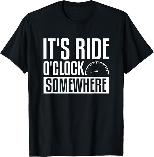 It's Ride O'Clock Somewhere Motorcycle Biker T-Shirt - T-Shirt | Black