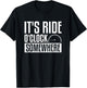 It's Ride O'Clock Somewhere Motorcycle Biker T-Shirt - T-Shirt | Black