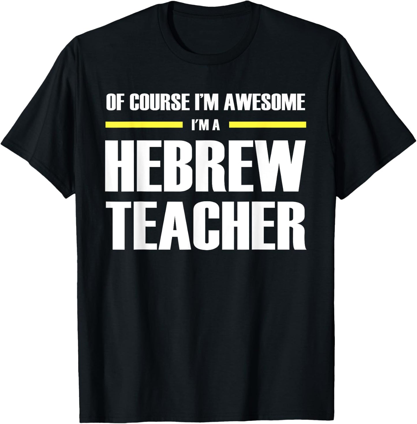 The Original Awesome Hebrew Teacher Men Women T-Shirt - T-Shirt | Black
