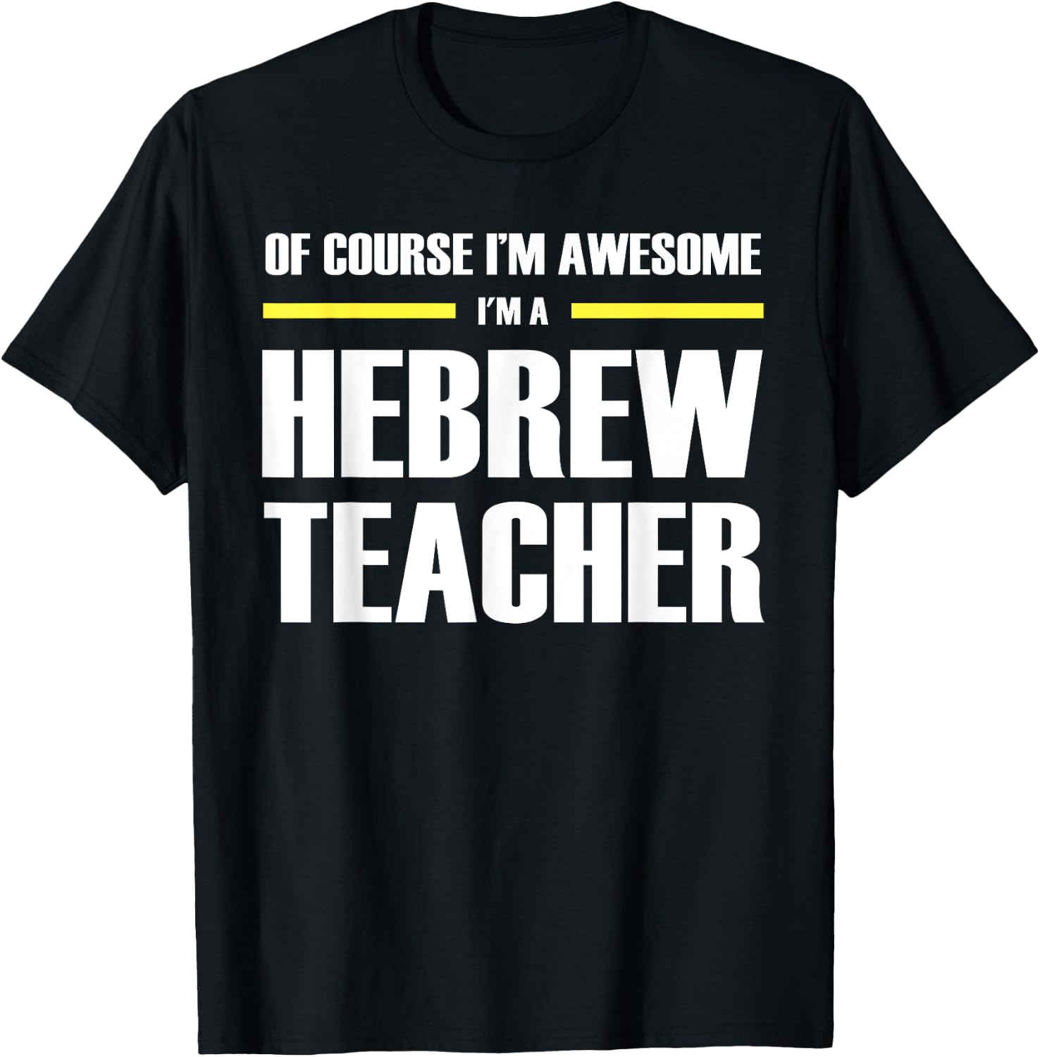 The Original Awesome Hebrew Teacher Men Women T-Shirt - T-Shirt | Black