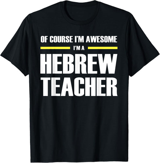 The Original Awesome Hebrew Teacher Men Women T-Shirt - T-Shirt | Black