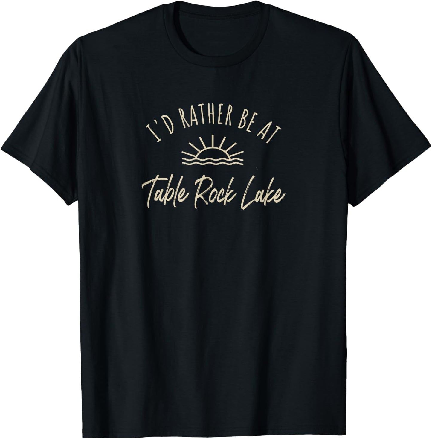I'd Rather Be At Table Rock Lake Boating Fishing Gift T-Shirt - T-Shirt | Black