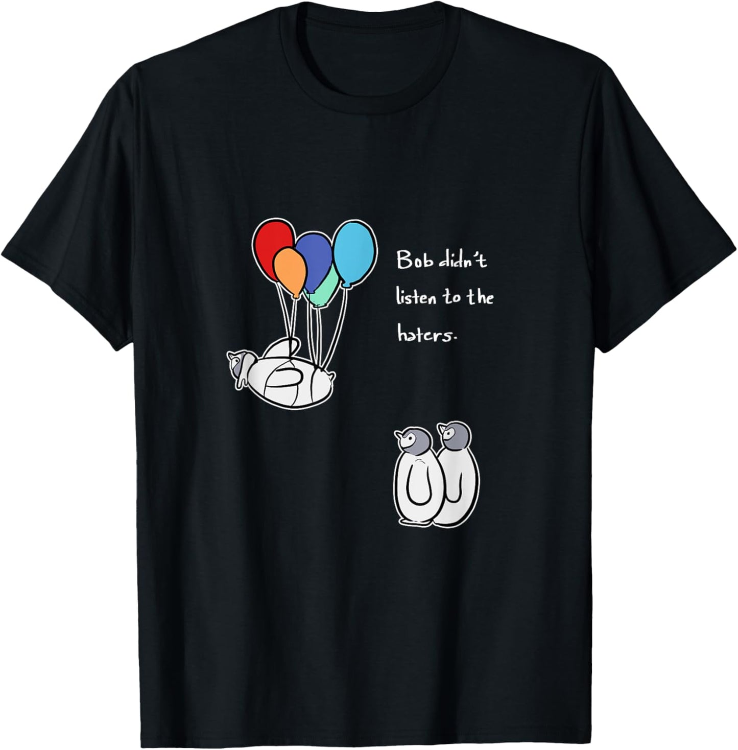 Bob Didn't Listen Hard Headed Person T-Shirt - T-Shirt | Black