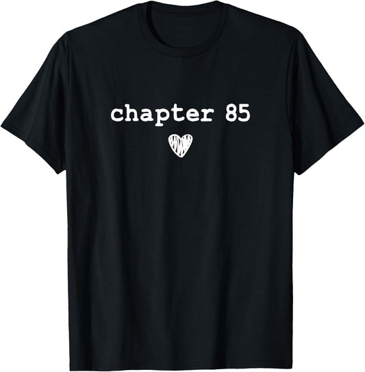 Chapter 85 | Book Lovers Readers & Authors 85th Birthday T-Shirt - T-Shirt | Black