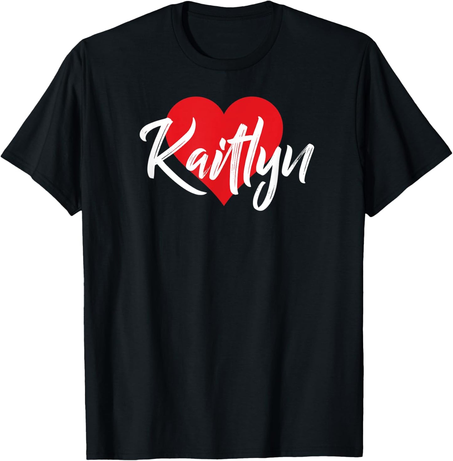 I Love Kaitlyn First Name I Heart Named T-Shirt - T-Shirt | Black