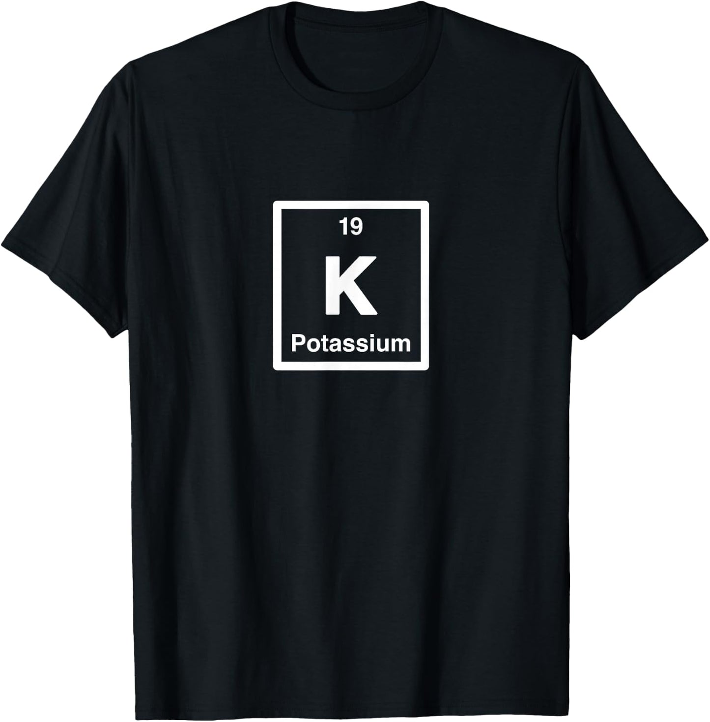 Potassium - K - Periodic Table of Elements - Science Gifts T-Shirt - T-Shirt | Black