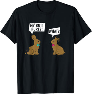 Funny Easter Bunny My Butt Hurts! What_ Cute Rabbit T-Shirt - T-Shirt | Black