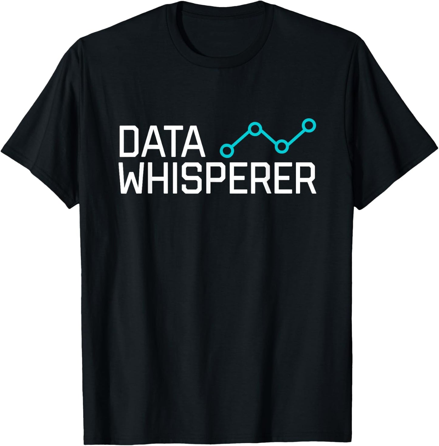 Data Whisperer Funny Science Analyst Software Engineer T-Shirt - T-Shirt | Black