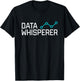 Data Whisperer Funny Science Analyst Software Engineer T-Shirt - T-Shirt | Black