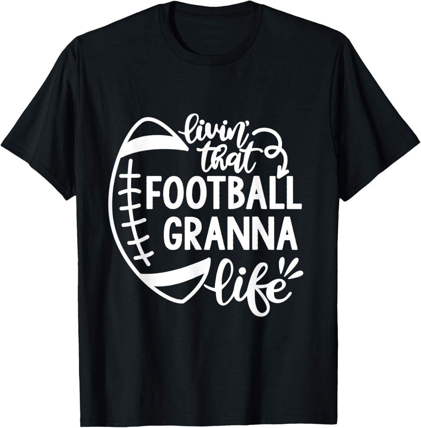 Football Living that Football Granna Life Game day T-Shirt - T-Shirt | Black