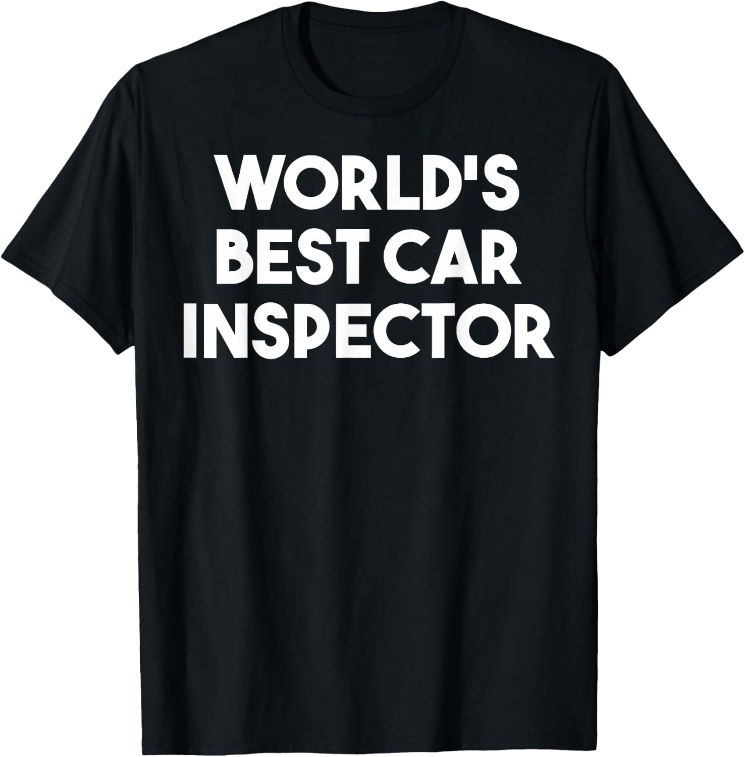 World's Best Car Inspector T-Shirt - T-Shirt | Black