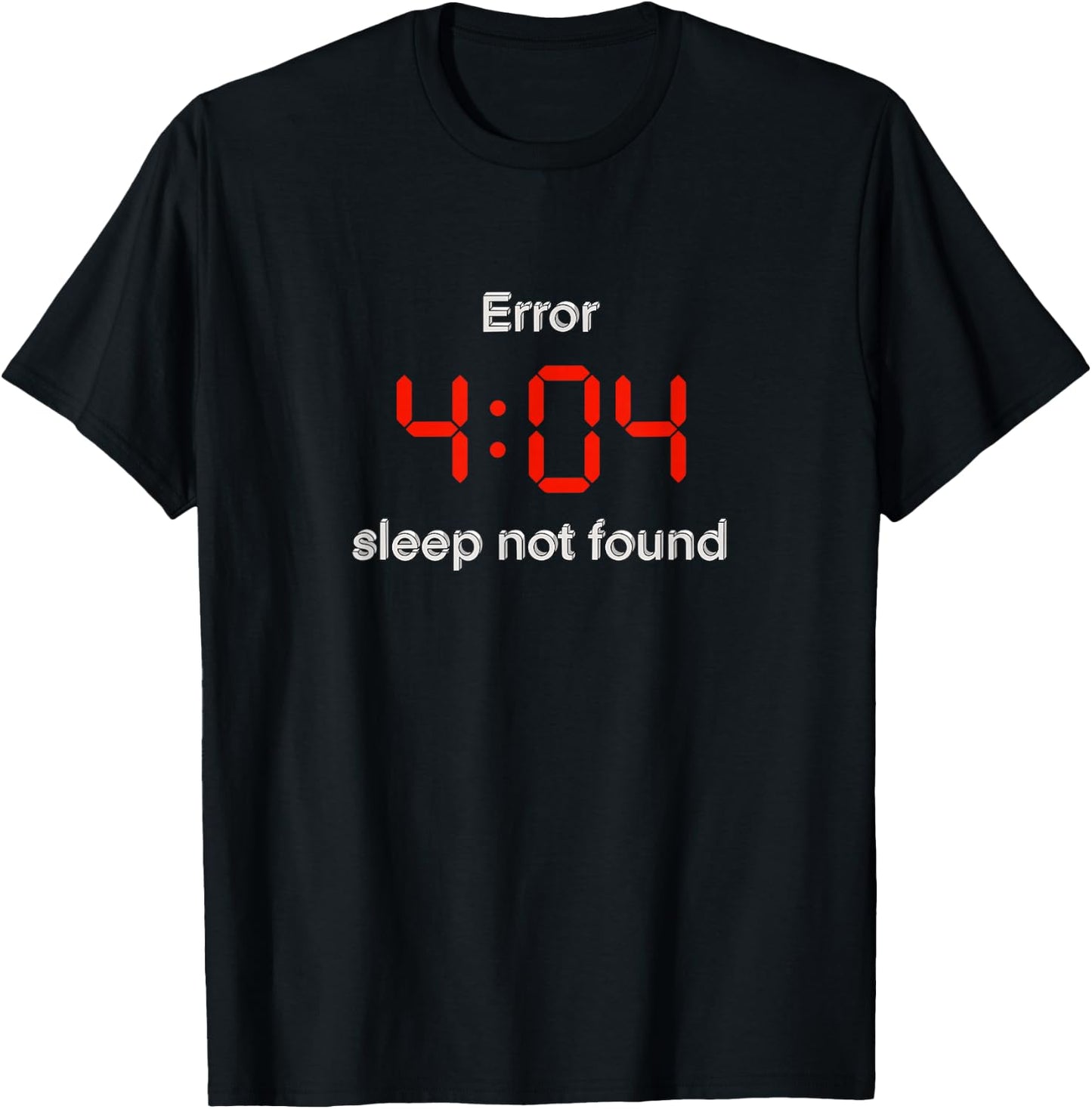 Error 404 Sleep not found Sleepless IT Specialist T-Shirt - T-Shirt | Black