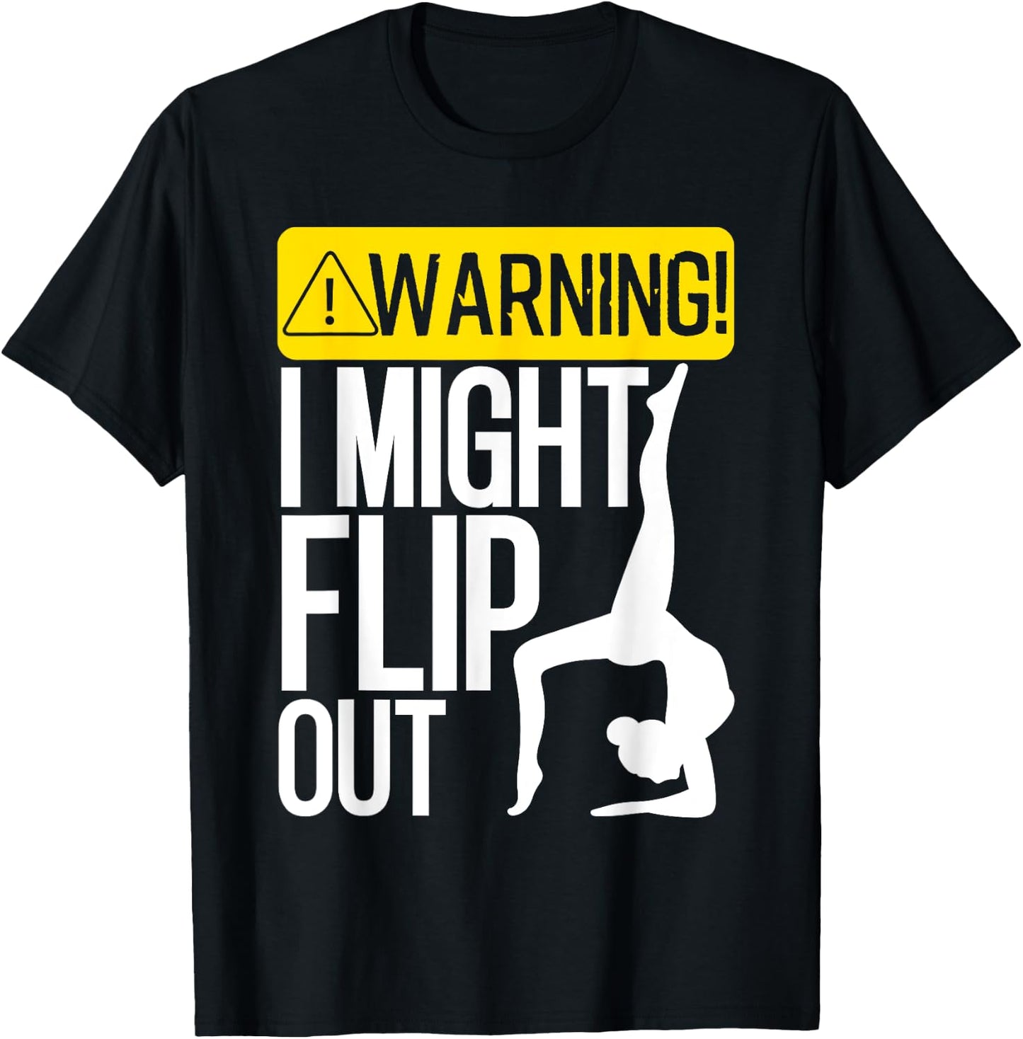 Funny Warning I Might Flip Out Gymnastics Art For Girls Boys T-Shirt - T-Shirt | Black