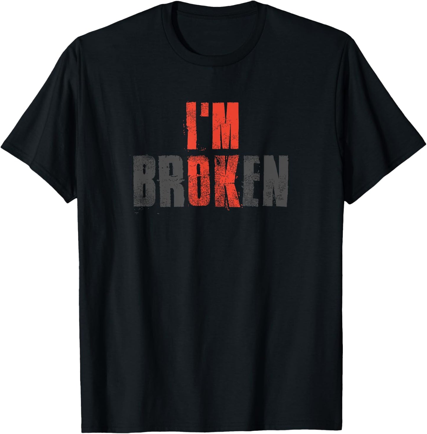 I'm OK I'm Broken Invisible Illness Broken T-Shirt - T-Shirt | Black