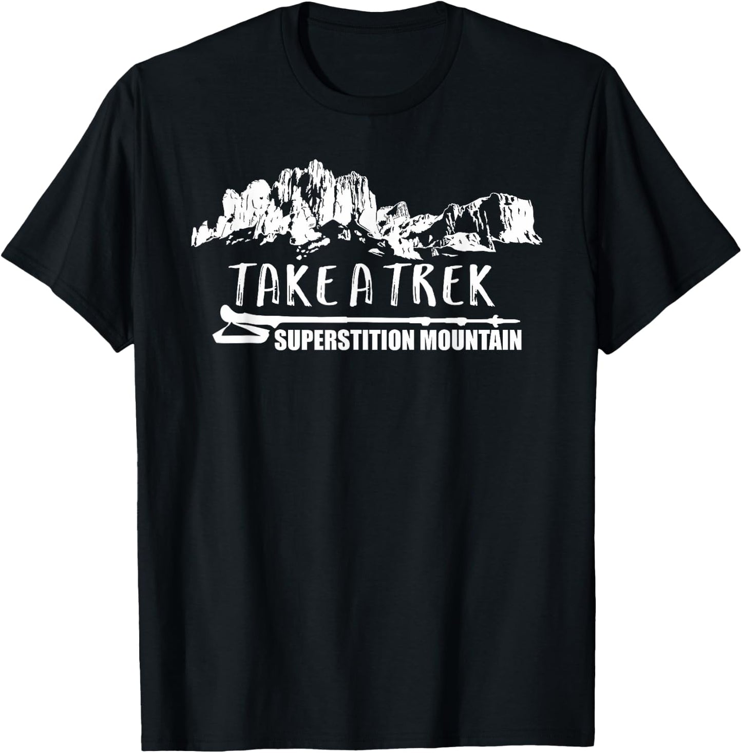TAKE A TREK SUPERSTITION MOUNTAIN Hiking T-Shirt - T-Shirt | Black