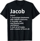 JACOB Definition Personalized Name Funny Birthday Gift T-Shirt - T-Shirt | Black