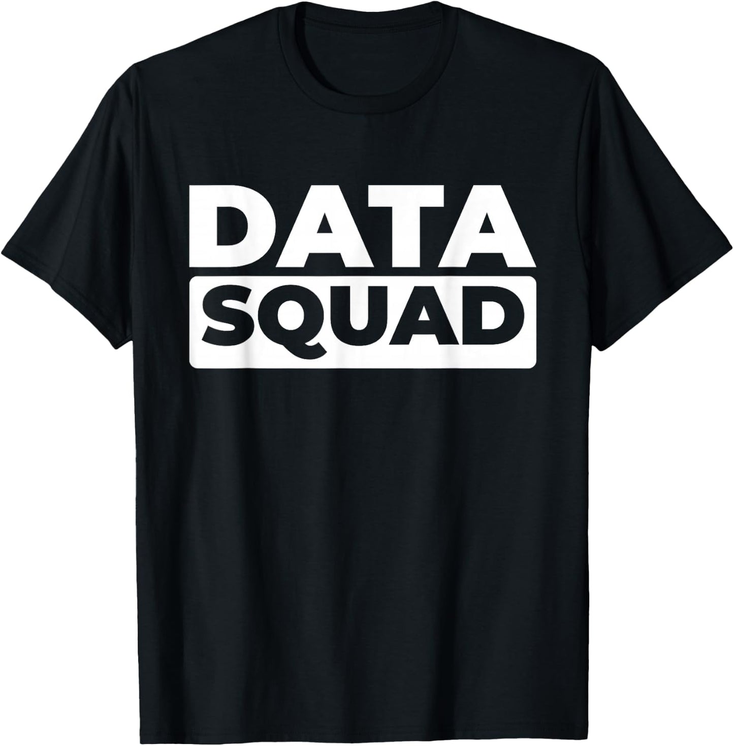 Data Analyst Squad - Business Intelligence Data Scientist T-Shirt - T-Shirt | Black