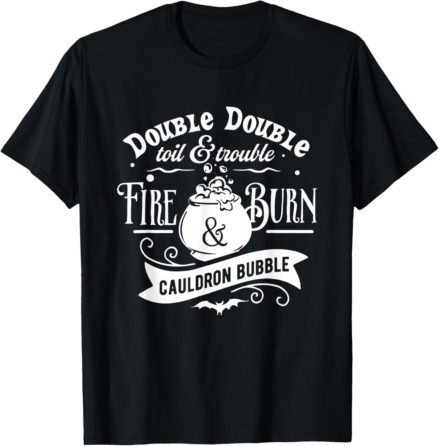 Double Toil And Trouble Shakespeare Macbeth Witch Halloween T-Shirt - T-Shirt | Black