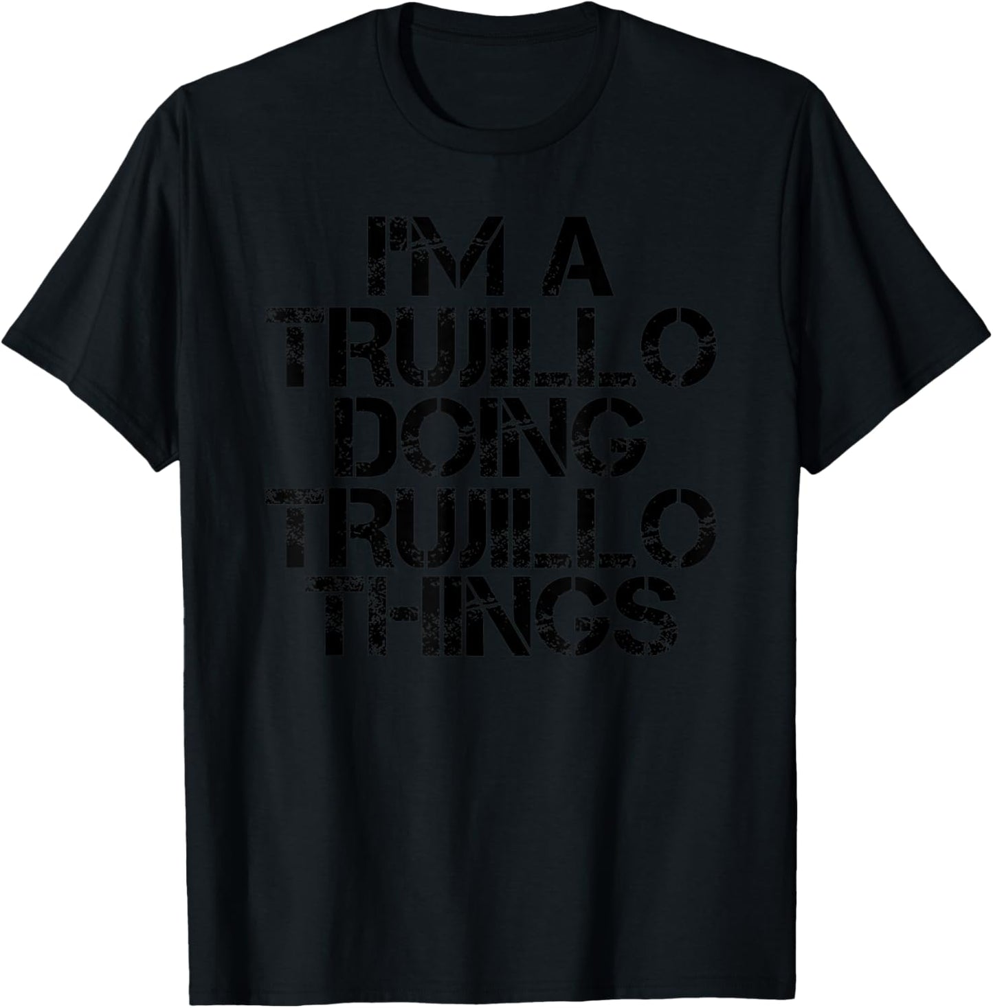 TRUJILLO Funny Surname Family Tree Birthday Reunion Gift T-Shirt - T-Shirt | Black