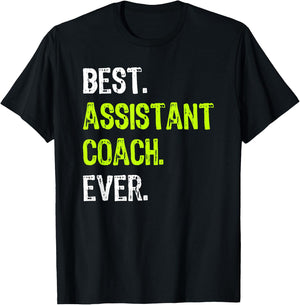 Best ASSISTANT COACH Ever T-Shirt - T-Shirt | Black
