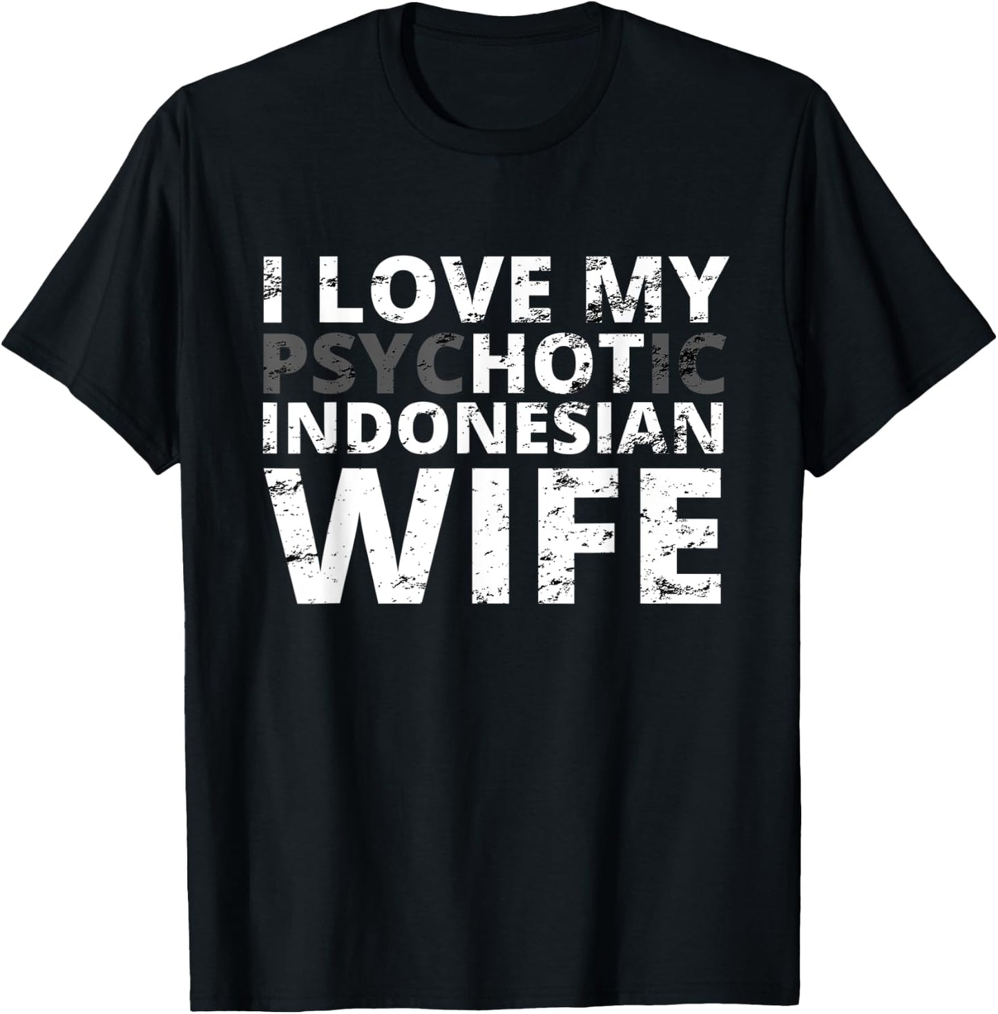 I Love My Hot Indonesian Wife - Funny Indonesia T-Shirt - T-Shirt | Black