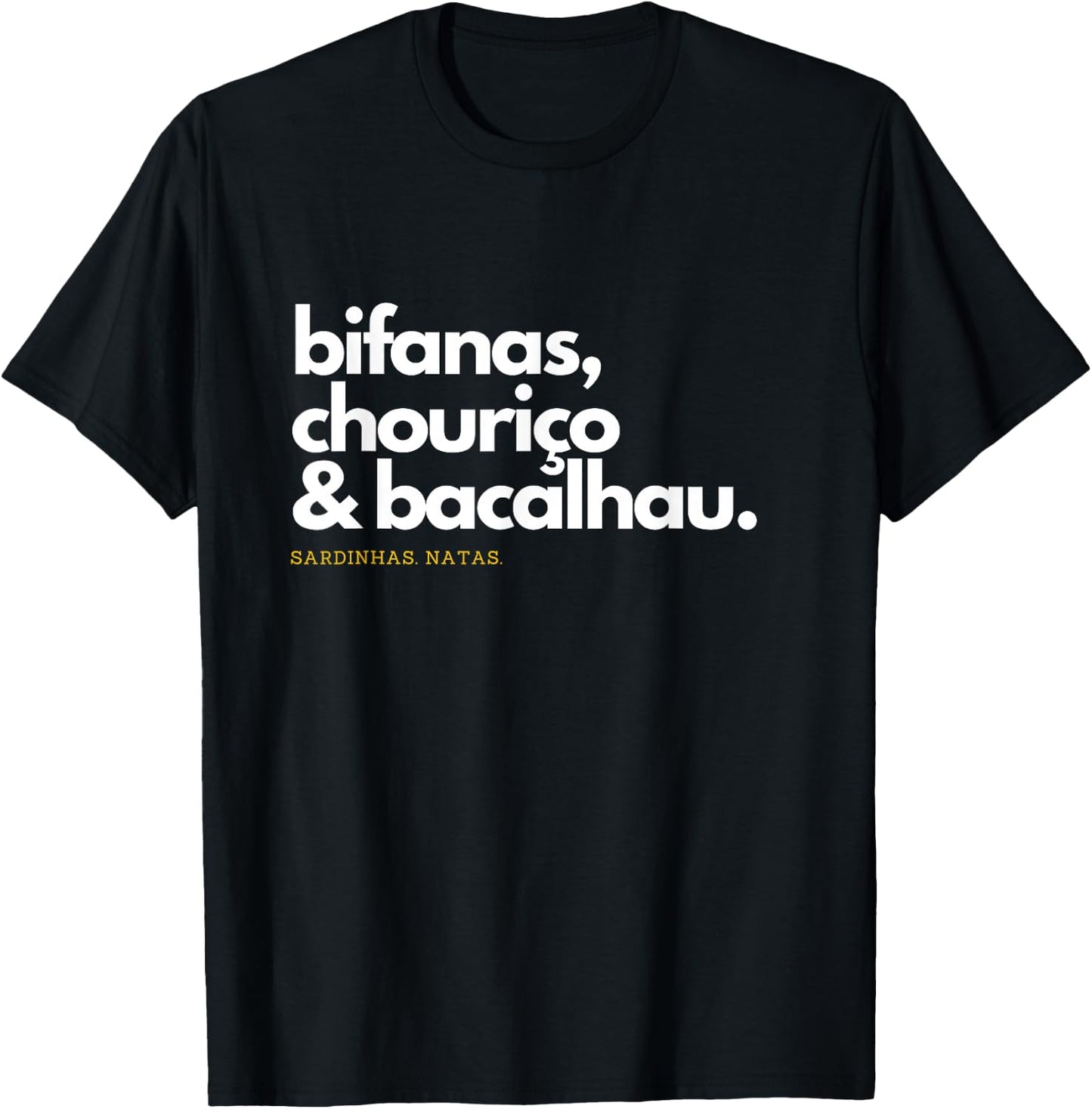 Portugal Food Shirt, Bifanas, Chourico, Bacalhau, Portuguese T-Shirt - T-Shirt | Black