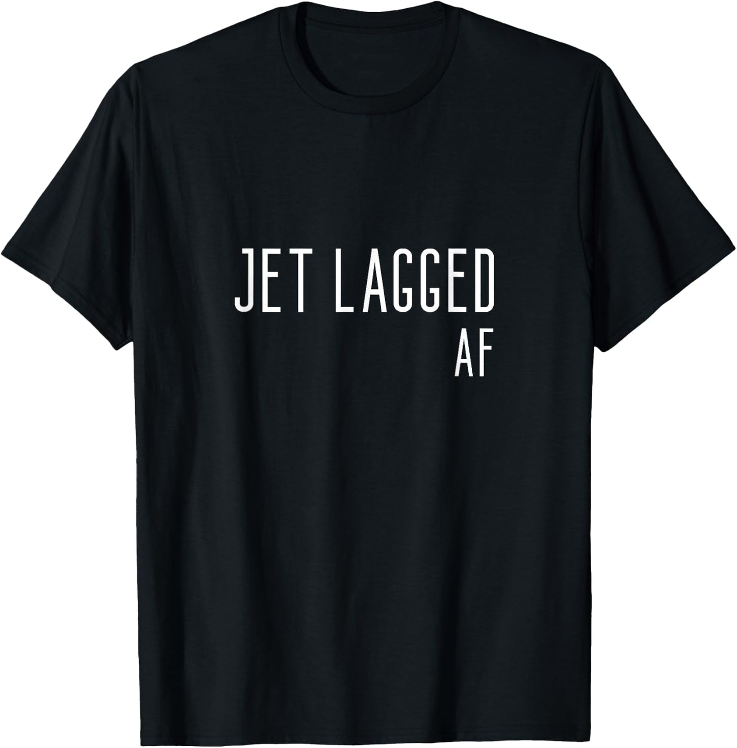 Jet Lagged shirt Funny Airplane Travel Airport Gift T-Shirt - T-Shirt | Black