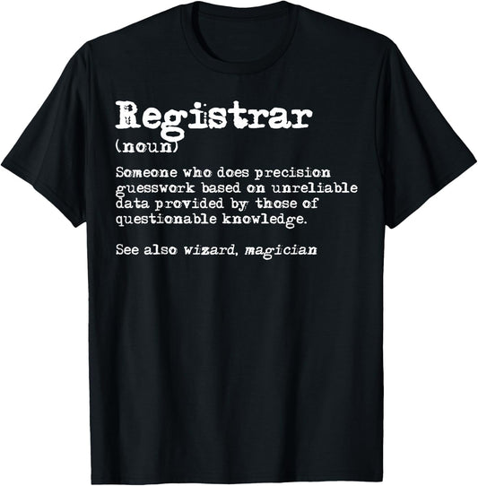 Registrar Funny Job Definition T-Shirt - T-Shirt | Black