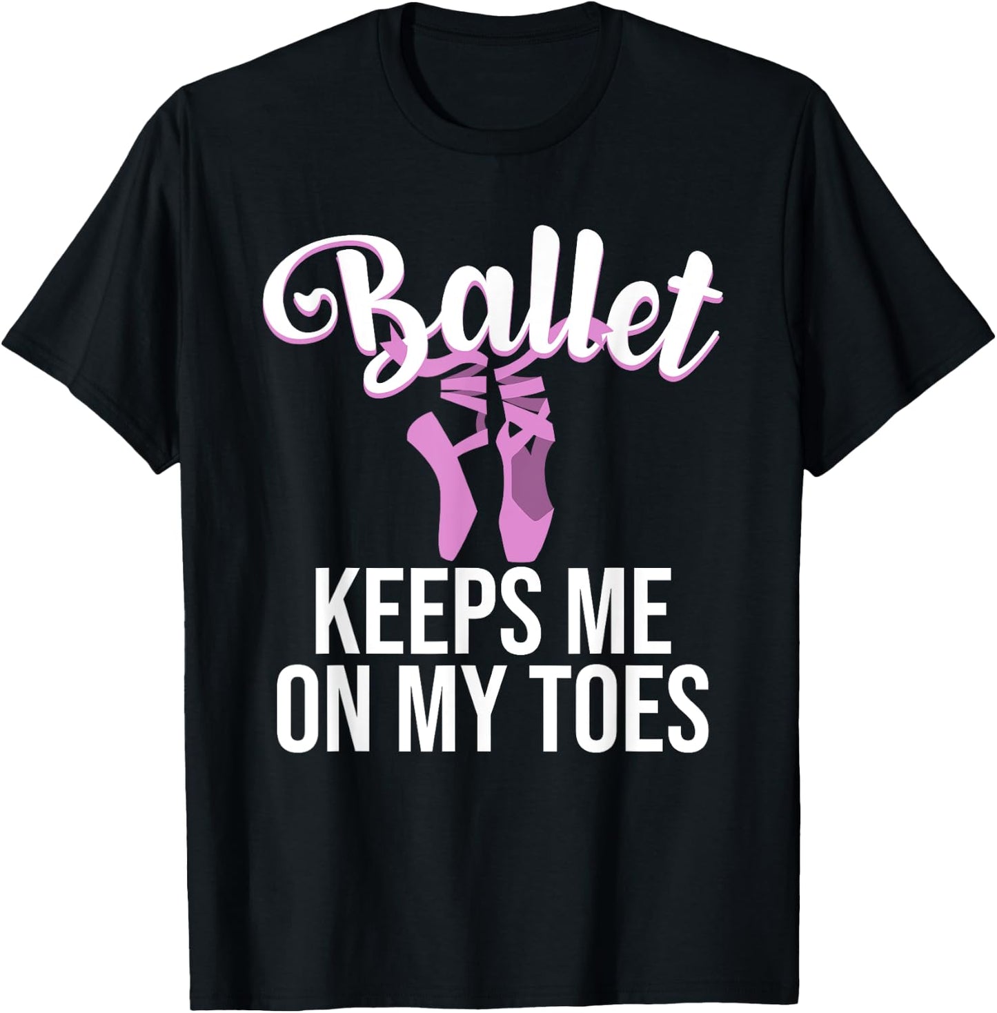 Funny Ballerina Design For Girls Women Pointe Dance Lovers T-Shirt - T-Shirt | Black