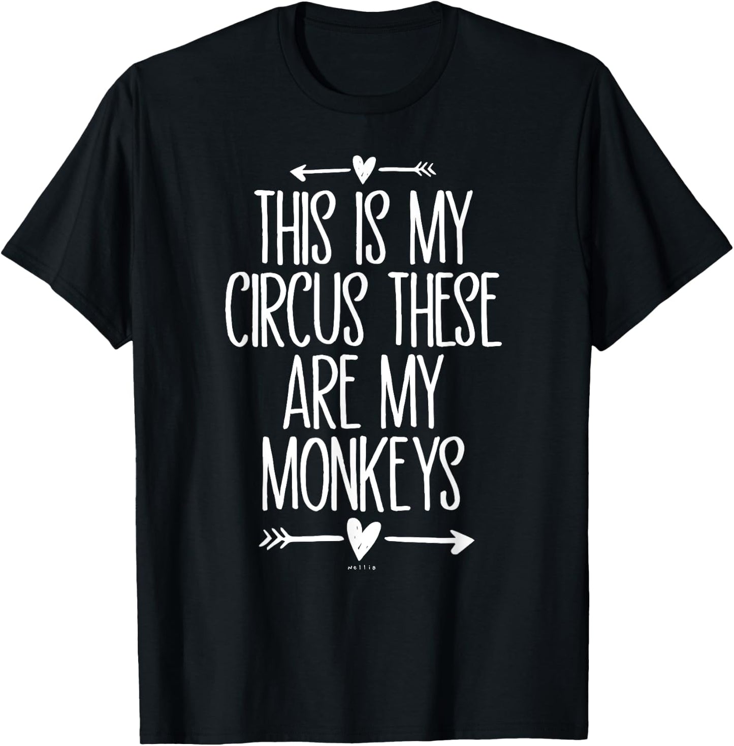 This Is My Circus These Are My Monkeys Funny Mom Arrows T-Shirt - T-Shirt | Black