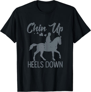 Chin Up Heels Down Horse Riding Rider Equestrian Girls Women T-Shirt - T-Shirt | Black
