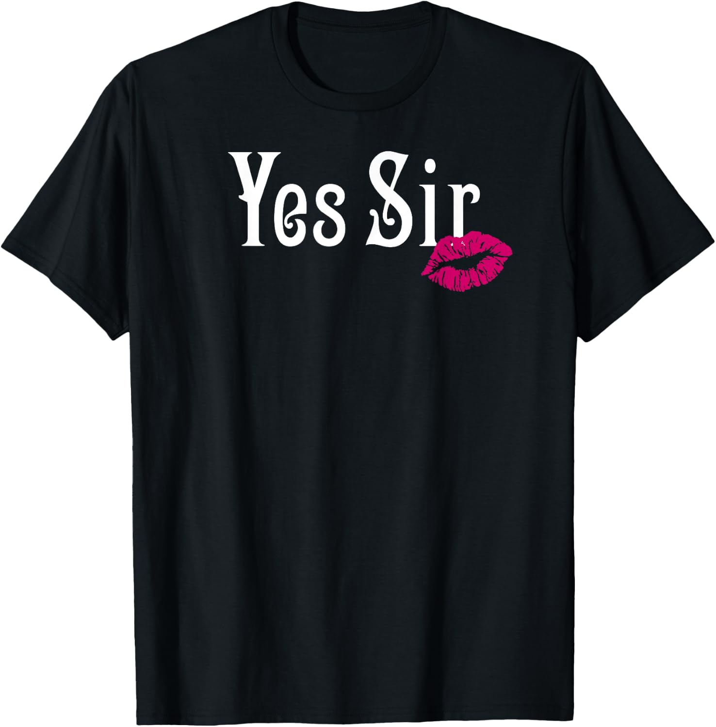 AP Adult Designs Yes Sir Submissive BDSM Sub Black T-Shirt - T-Shirt | Black