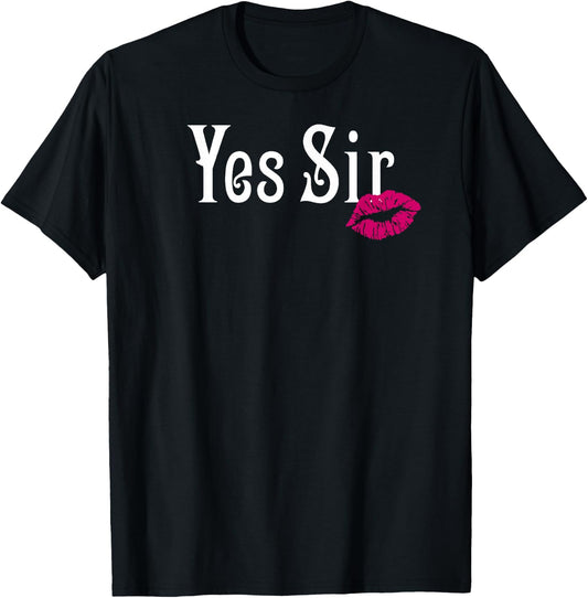 AP Adult Designs Yes Sir Submissive BDSM Sub Black T-Shirt - T-Shirt | Black