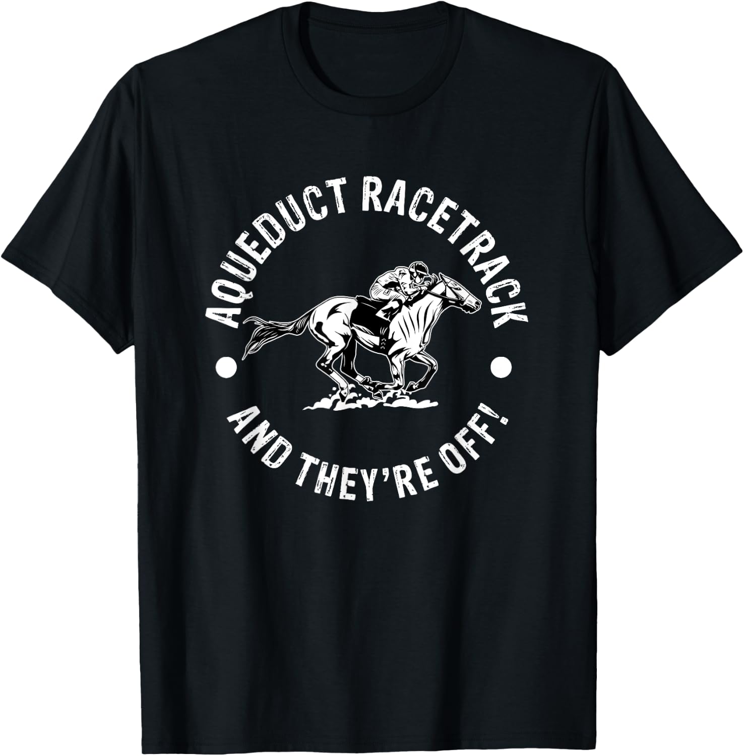 Aqueduct Racetrack Horse Racing Racer Equestrian NY Derby T-Shirt - T-Shirt | Black