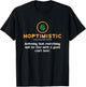 Beer Craft Hoptimistic Definition Hoptimistic Homebrewer Beer Brewery T-Shirt - T-Shirt | Black