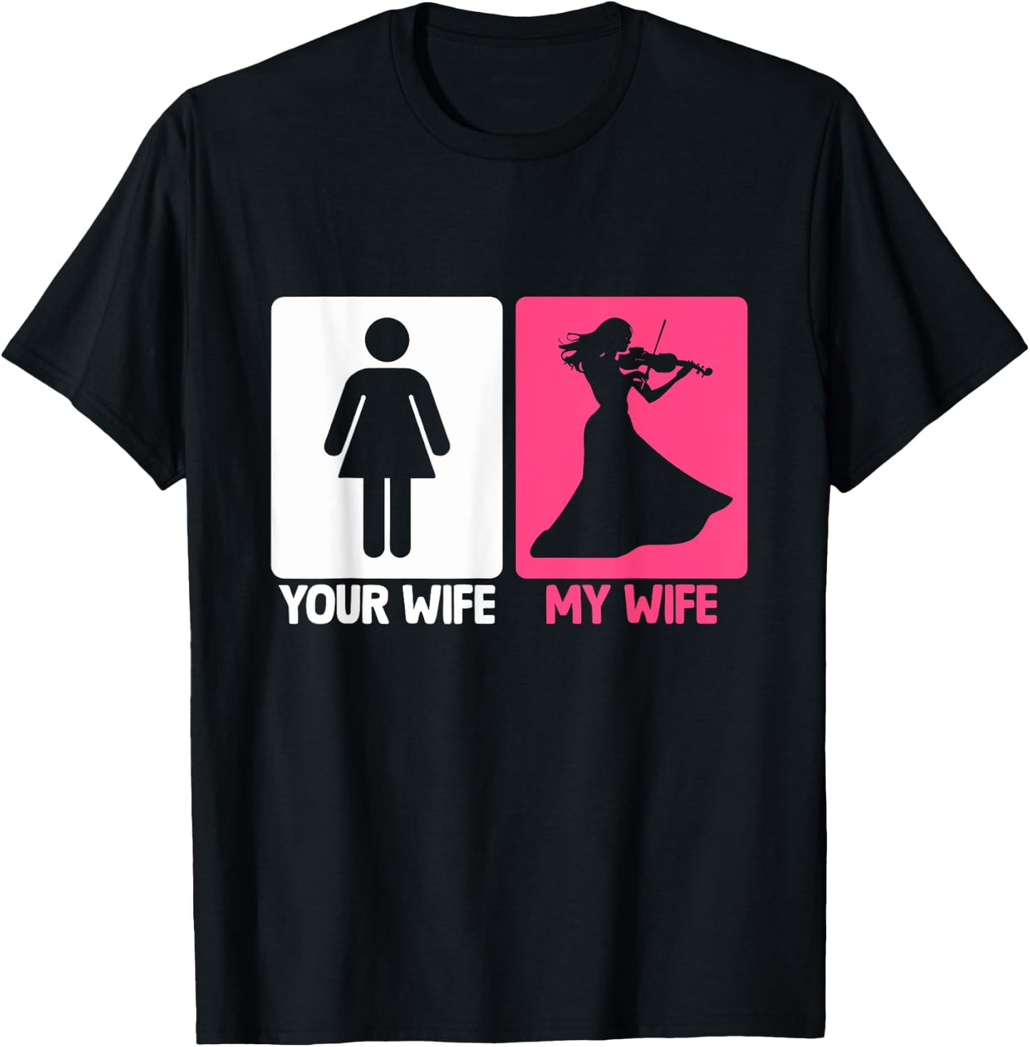 My Wife Violinist Violin Player Musician Instrument T-Shirt - T-Shirt | Black